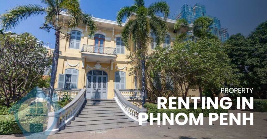 Renting in Phnom Penh